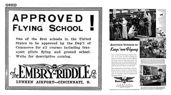 Advertisement with logo that reads The Embry-Riddle Lunken Airport-Cincinnati, Ohio. The body reads Approved flying school! One of the first schools in the United States to be approved by the Dep't of Commerce for all courses including transport pilots flying and ground school. Write for descriptive catalog. Second advertisement is mostly illegible but has an Embry-Riddle Company logo and the headline reads Another Version of Keep 'em Flying.